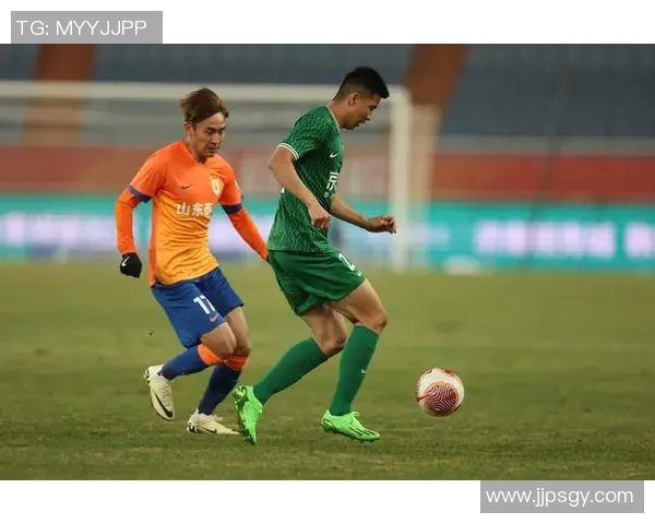 山东鲁能对阵北京人和精彩在线直播全程回顾与分析